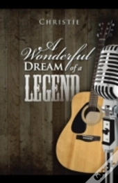 A Wonderful Dream Of A Legend