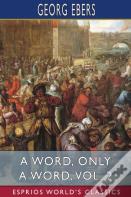 A Word, Only A Word, Vol. 2 (Esprios Classics)