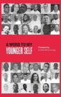A Word To My Younger Self - Preview