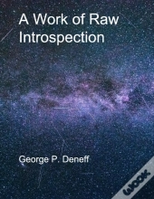 A Work Of Raw Introspection