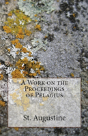 A Work On The Proceedings Of Pelagius - Preview