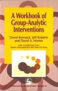 A Workbook Of Group-Analytic Interventions