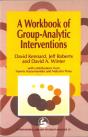 A Workbook Of Group-Analytic Interventions - Preview