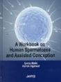 A Workbook On Human Spermatozoa And Assisted Conception - Preview