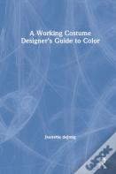 A Working Costume Designer'S Guide To Color