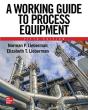 A Working Guide To Process Equipment, Fifth Edition - Preview