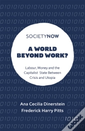 A World Beyond Work?