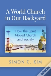 A World Church In Our Backyard