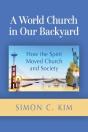 A World Church In Our Backyard - Preview