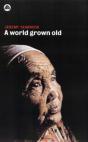 A World Growing Old - Preview
