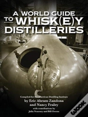 Capa do artigo A World Guide To Whisk(E)Y Distilleries