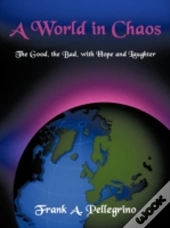 A World In Chaos: The Good, The Bad, Wit