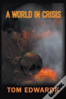 A World In Crisis