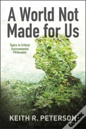 A World Not Made For Us