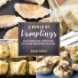 A World Of Dumplings - Preview