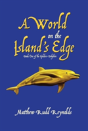 A World On The Island'S Edge - Preview