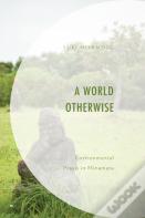 A World Otherwise