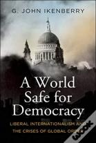 A World Safe For Democracy