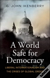 A World Safe For Democracy