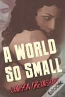 A World So Small