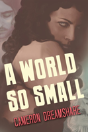 A World So Small - Preview