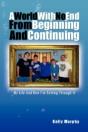 A World With No End From Beginning And Continuing - Preview