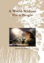A World Without Black People - Preview