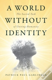 A World Without Identity