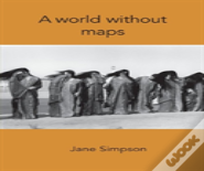 A World Without Maps