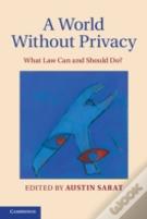A World Without Privacy