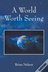 A World Worth Seeing