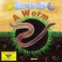 A Worm - Preview