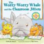 A Worry-Worry Whale And The Classroom Jitters - Preview