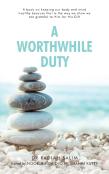 A Worthwhile Duty