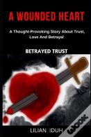 A Wounded Heart