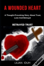A Wounded Heart