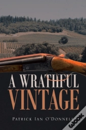 A Wrathful Vintage: A Phil  Amp  Paula O