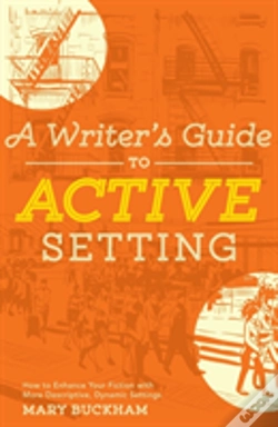 Capa do artigo A Writer'S Guide To Active Setting