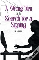 A Wrong Turn On The Search For A Signing