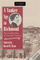 A Yankee Spy In Richmond