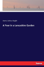 A Year In A Lancashire Garden - Preview
