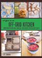 A Year In An Off-Grid Kitchen - Preview