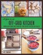 A Year In An Off-Grid Kitchen - Preview