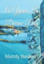 A Year In Dierne Bay
