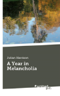 A Year In Melancholia - Preview