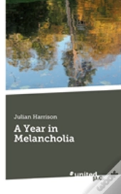 A Year In Melancholia