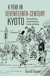 A Year In Seventeenth-Century Kyoto