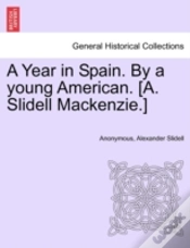Capa do artigo A Year In Spain. By A Young American. (A. Slidell Mackenzie.)