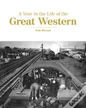 A Year In The Life Of The Great Western
