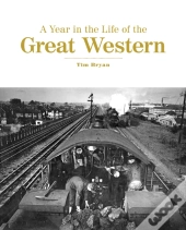 A Year In The Life Of The Great Western